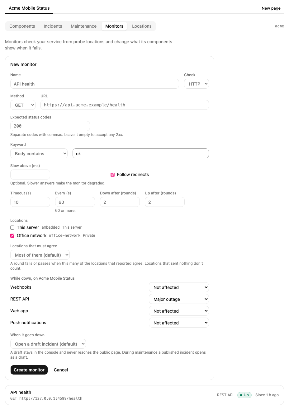 A new HTTP monitor checking the health endpoint from the office network, with REST API in a major outage while it is down